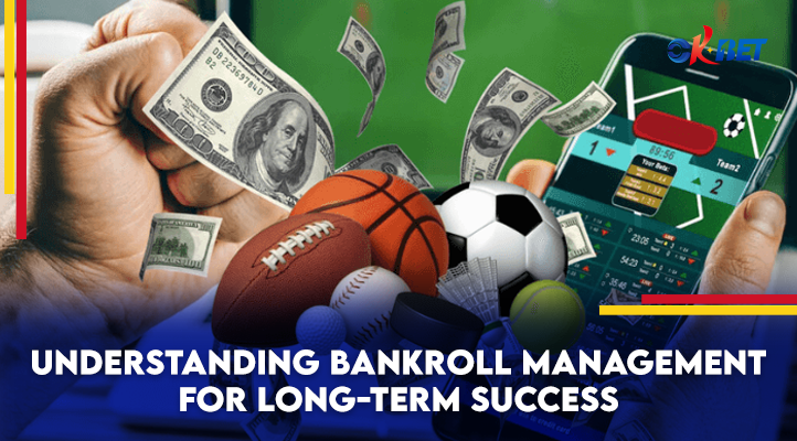 understanding-bankroll-management-for-long-term-success